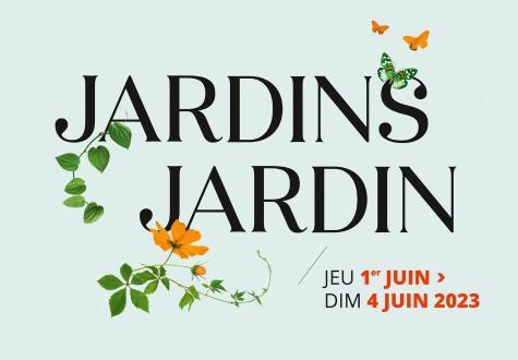 JARDINS, JARDIN 2023